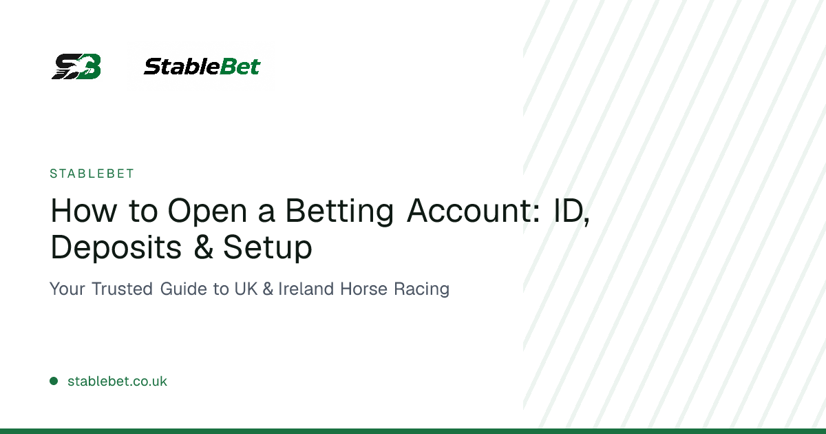 How to Open a Betting Account: ID, Deposits & Setup