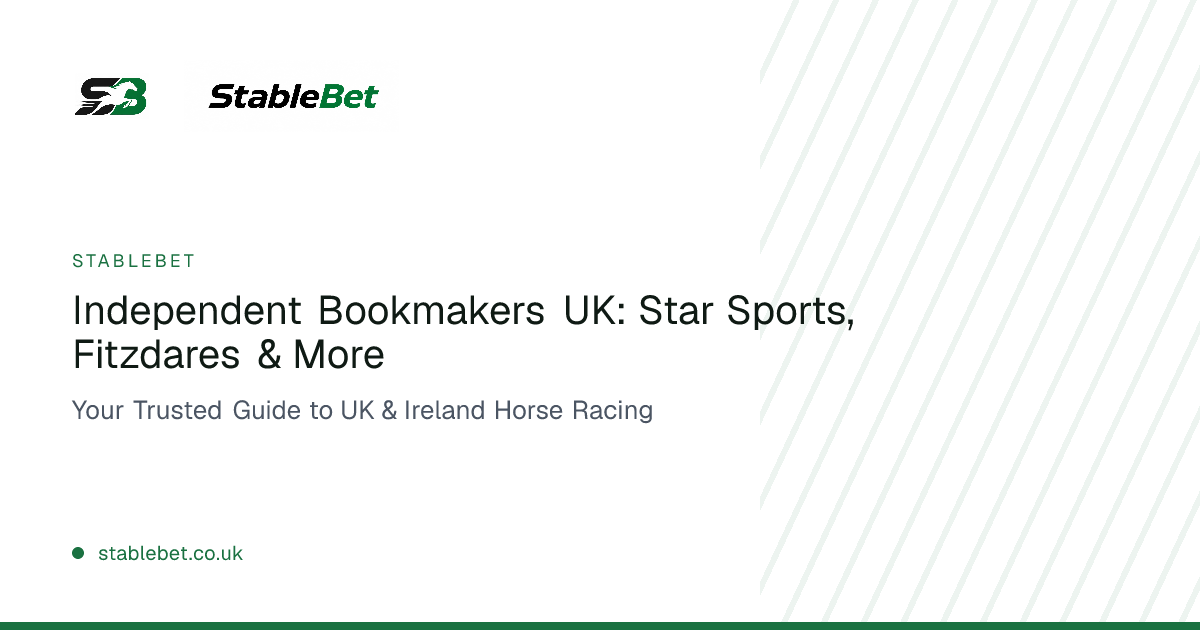 Independent Bookmakers UK: Star Sports, Fitzdares & More