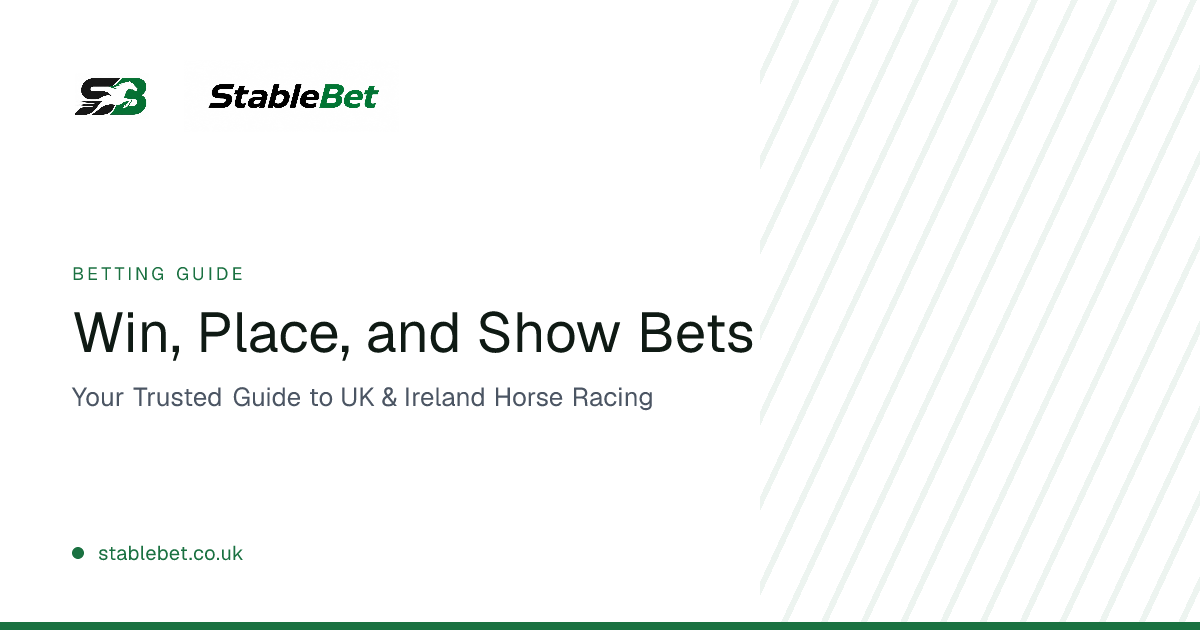 Win, Place, and Show Bets | StableBet